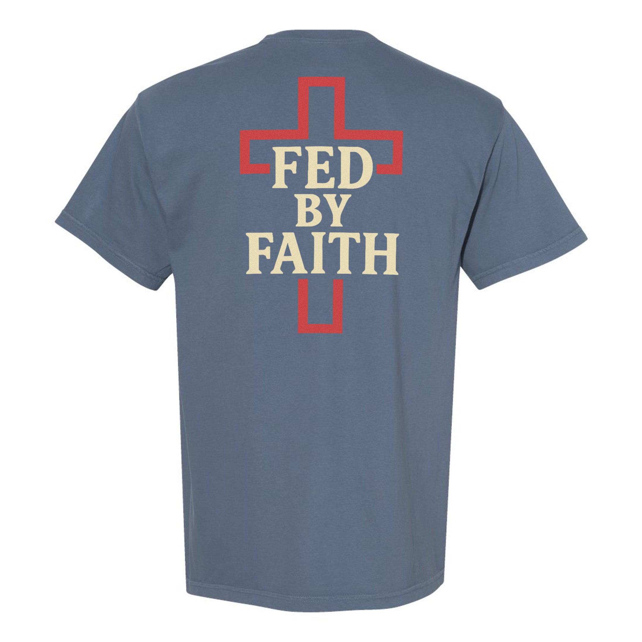 Fed By Faith Heavyweight Tee
